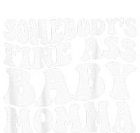 SomebodyS Fine Ass Baby Momma Tall T-Shirt