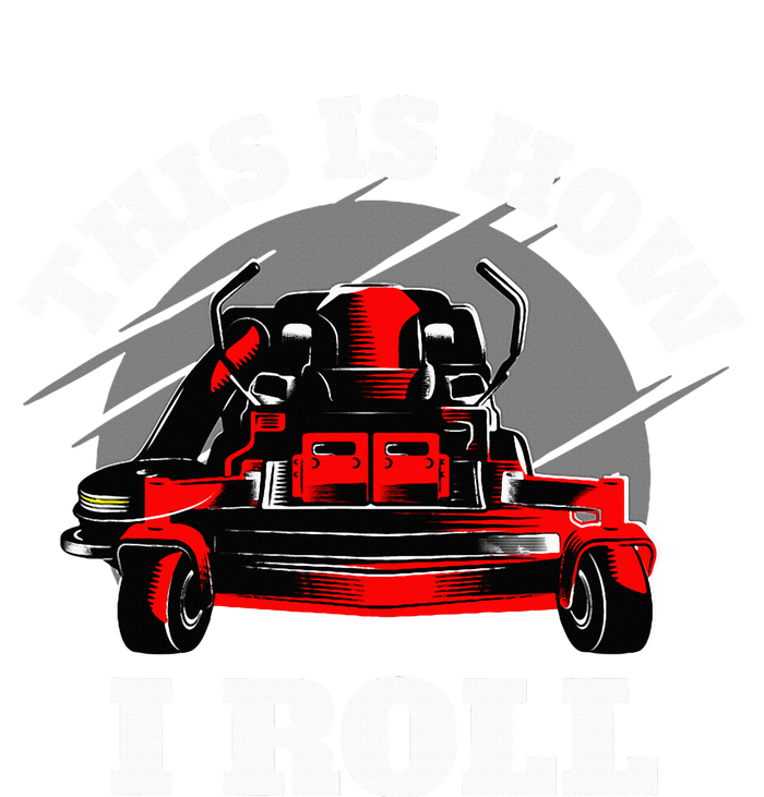 This Is How I Roll Zero Turn Riding Lawn Mower Image Women's V-Neck T-Shirt