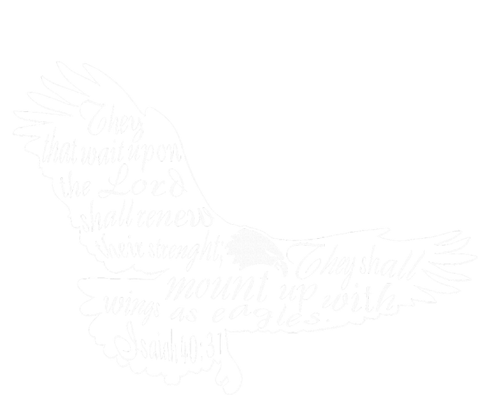 They That Wait Upon The Lord Isaiah 4031 Eagle T-Shirt