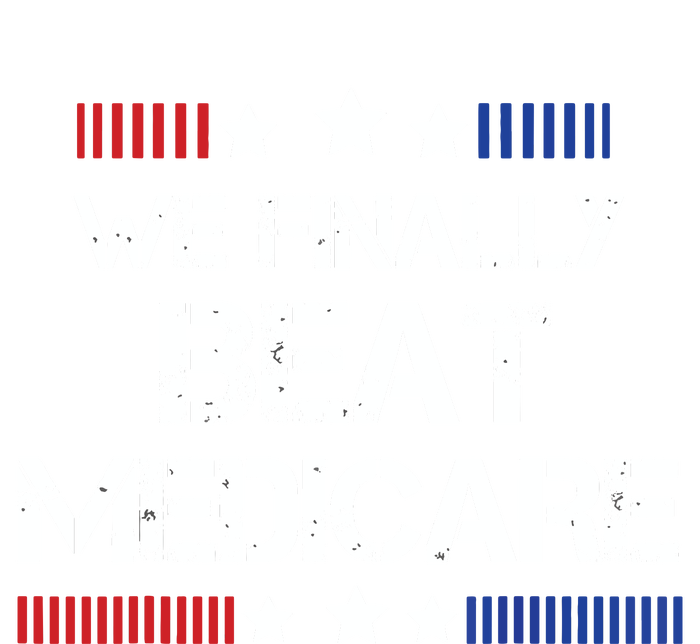 We Finally Beat Medicare Women's T-Shirt