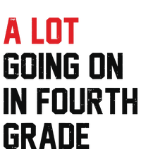 Teacher A Lot Going On In Fourth Grade Back To School T-Shirt