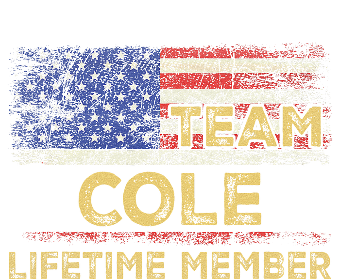 Cole Last Nameteam Cole Lifetime Member T-Shirt