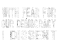 With Fear For Our Democracy I Dissent Funny Immunity Quote PosiCharge RacerMesh Polo