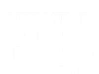 With Fear For Our Democracy I Dissent Funny Immunity Quote T-Shirt