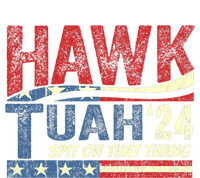 Hawk Tush Spit On That Thing Presidential Candidate Parody T-Shirt