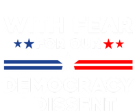 With Fear For Our Democracy I Dissent Button