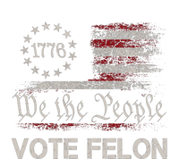 We The People Vote Felon Funny 1776 T-Shirt