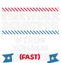 Fireworks Director If I Run You Run July 4th Independence Premium T-Shirt