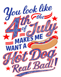 You Look Like 4th Of July Makes Me Want A Hot Dog Real Bad T-Shirt