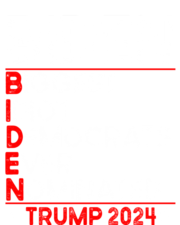 Anti Biden Biggest Idiot Democrats Ever Nominated Trump 2024 Gift Canvas