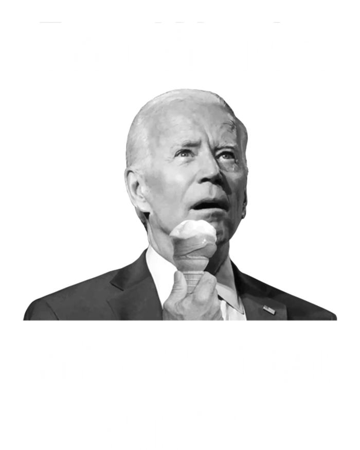 Biden Two Words: Who Shit My Pants? Funny Antibiden Gift Kids Long Sleeve Shirt