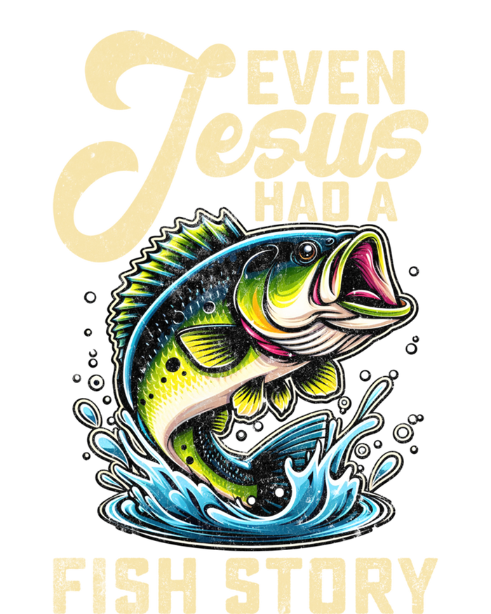 Even Jesus Had A Fish Story Funny Fisher Fishing Bass Gift T-Shirt