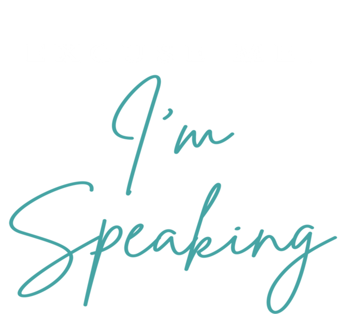 Excuse Me IM Speaking Funny Kamala Harris Joe Biden Trump Gift T-Shirt