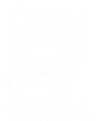 If You Think Fear Cant Control You Youve Never Been Chased By A Rooster Chicken Legacy Cool Fit Booney Bucket Hat