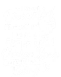 I Never Dreamed ID Grow Up Chicken Lover Farming Performance Sprint T-Shirt