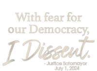 With Fear For Our Democracy I Dissent Justice Sotomayor Premium T-Shirt