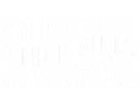 Im Not Like Other Girl Im Like My Dad Toddler Sweatshirt