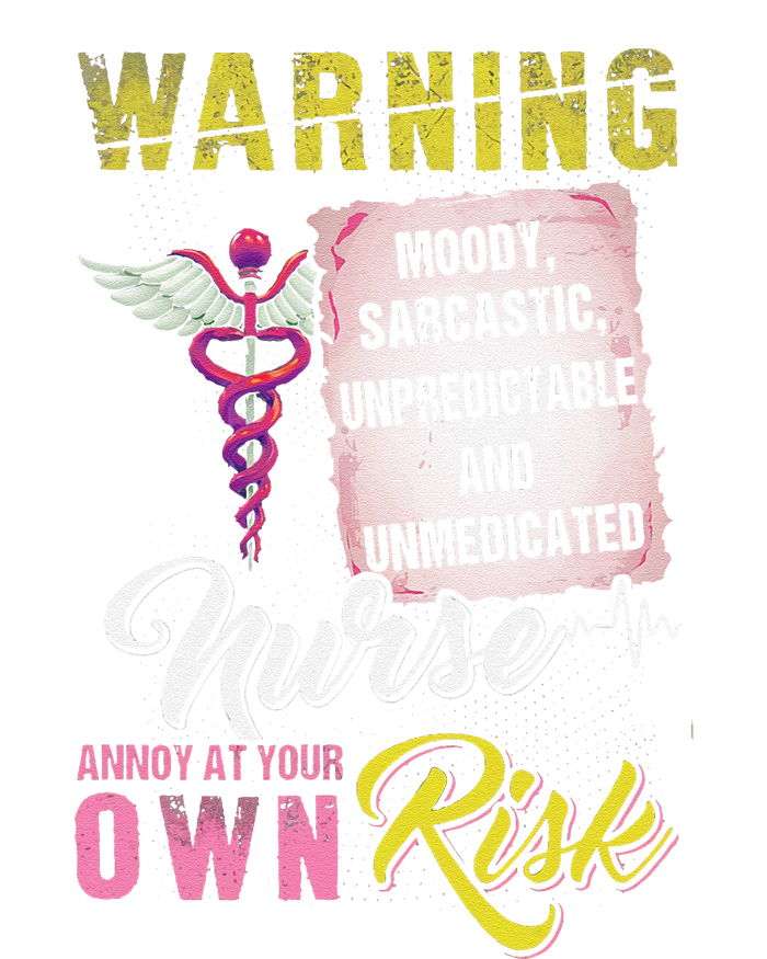 Warning Nurse Annoy At Your Own Risk Women's T-Shirt