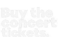 Buy The Concert Tickets Concert Ticketmaster Sweatshirt