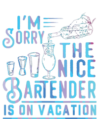 Im Sorry The Nice Bartender Is On Vacation Funny Toddler T-Shirt