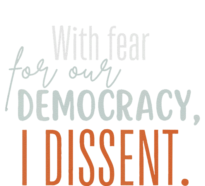 With Fear For Our Democracy I Dissent Tank Top