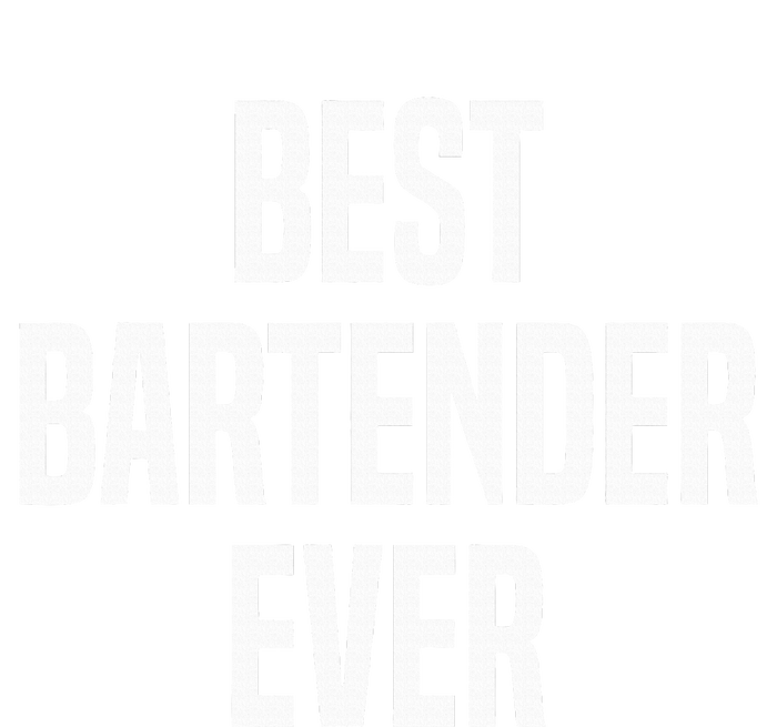 Best Bartender Ever T-Shirt