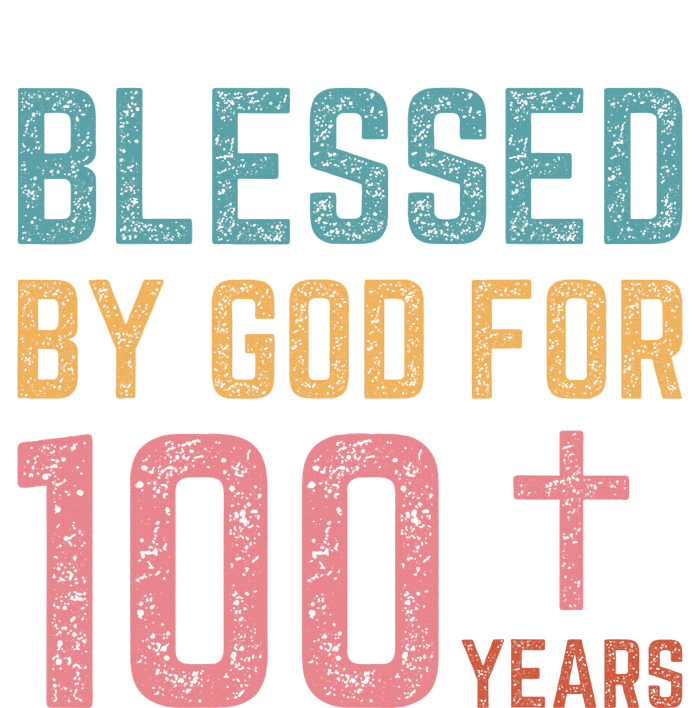 Blessed By God For 100 Years Old Religious T-Shirt