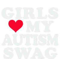 Girl Love My Autism Swag Funny Autistic Boy Awareness Womens California Wash Sweatshirt