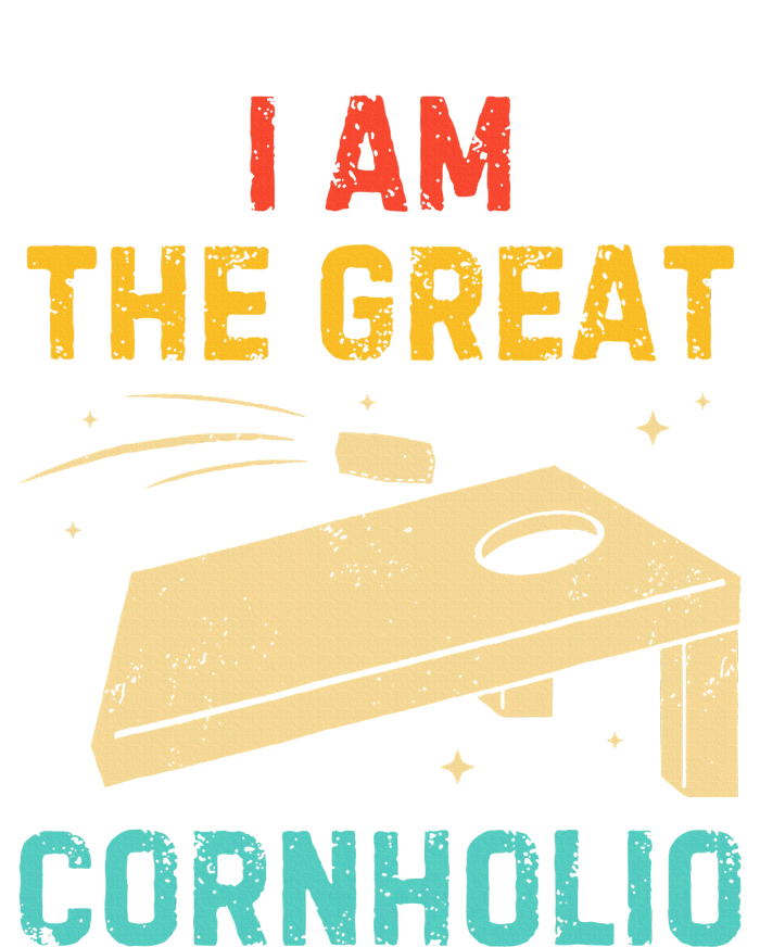 I Am The Great Cornholio Funny Bean Bag Toss Lover T-Shirt