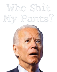 Who Shit My Pants Funny Anti Joe Biden Grommeted Golf Towel