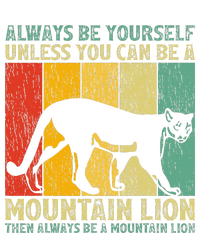 Vintage Always Be Yourself Unless You Can Be A Mountain Lion Sustainable Bucket Hat