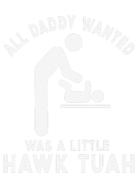 All Daddy Wanted Was Little Funny Dad Tall T-Shirt