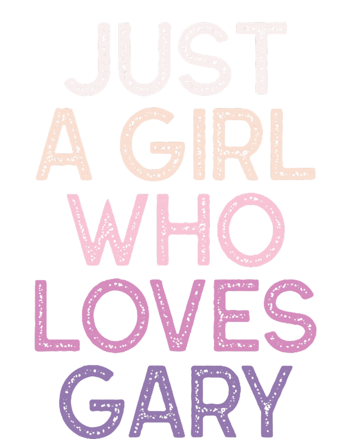 Just A Girl Who Loves Gary Name Women's Perfect Tri Tunic Long Sleeve Shirt