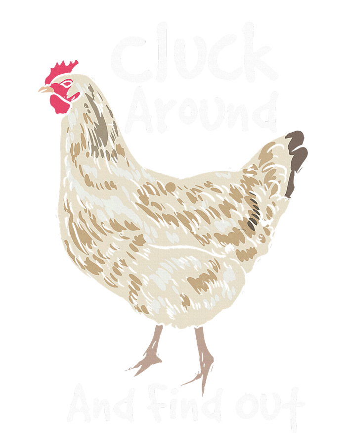 Cluck Around And Find Out White Hen Poult Funny Chicken Sweatshirt Cinch Pack Bag