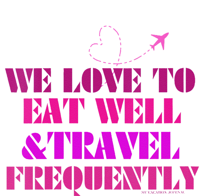 Eat Well Travel Frequently Toddler Sweatshirt