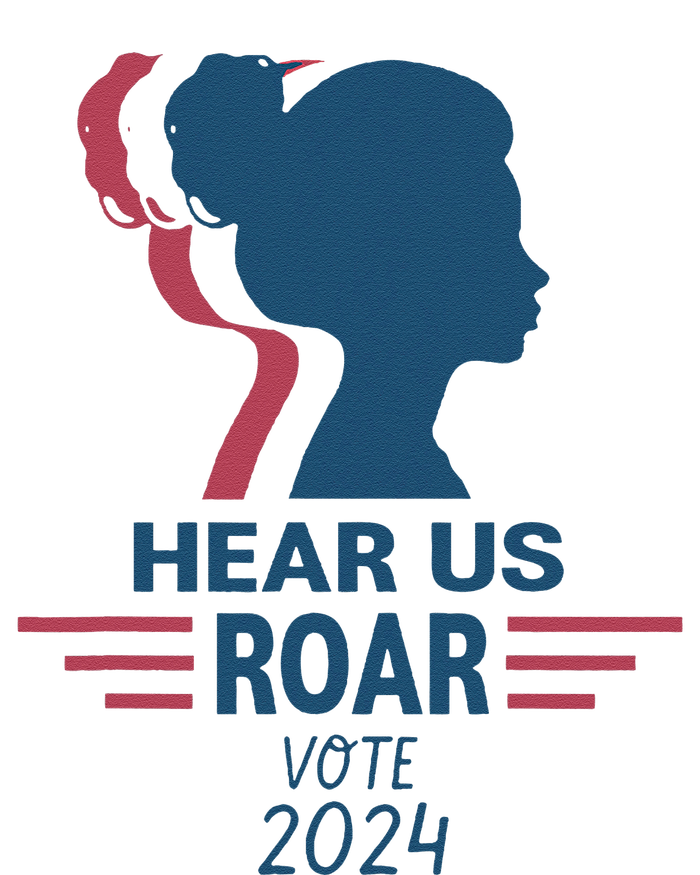 Hear Us Roar Vote 2024 T-Shirt