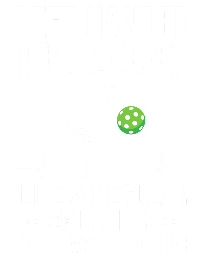 Funny Left Handed Player Like A Regular Player Only Cooler Pickle Paddle Ball Poster