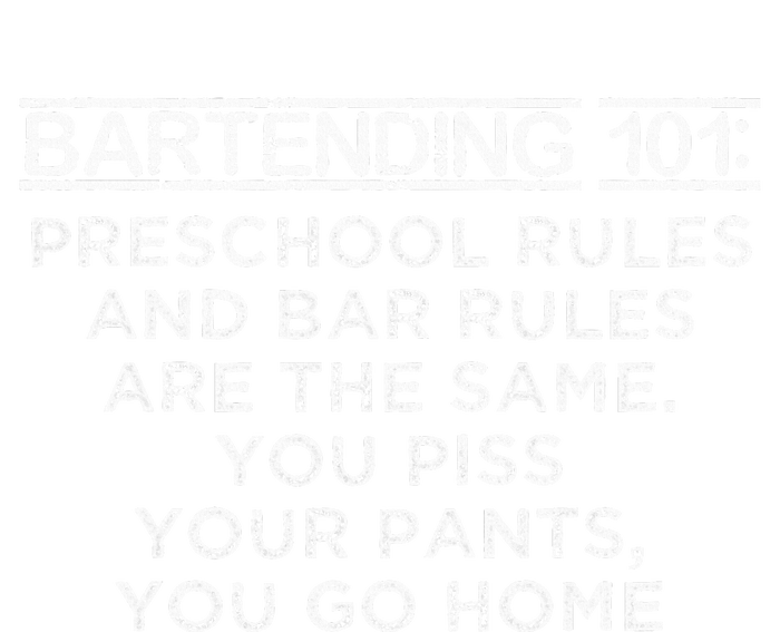 Bartending 101 Preschool Bar Rules White Bartender Ladies Essential Tank