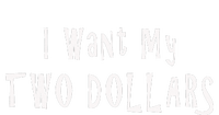 I Want My Two Dollars Funny 80s Movie Humor Pop Culture T-Shirt