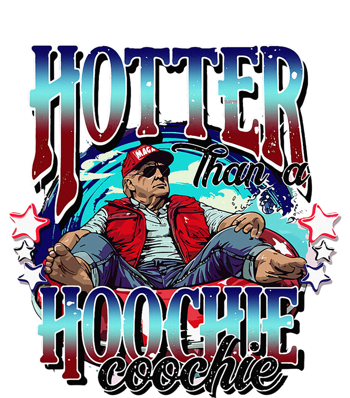 Viral Trump Hotter Than A Hoochie Coochie Trump Summer Vibes Coffee Mug