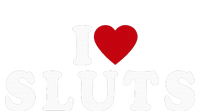 I Love Sluts Heart Tall T-Shirt