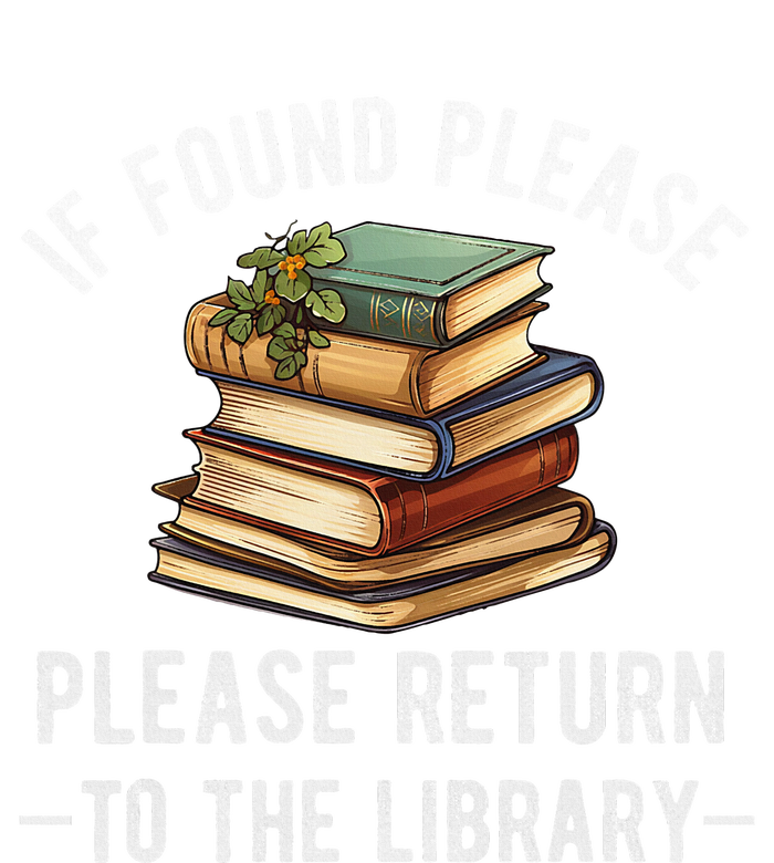 If Found Please Return To The Library Bookish Book Lover T-Shirt