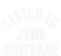 John Coltrane Listen To John Coltrane Cooling Performance Long Sleeve Crew