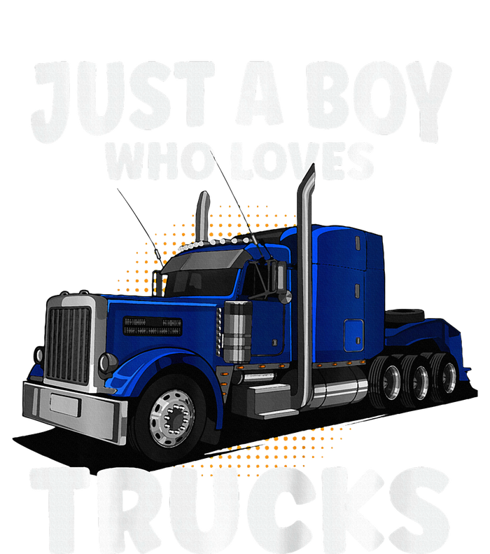 Semi Truck Just A Who Loves Trucks Cool Truck T-Shirt