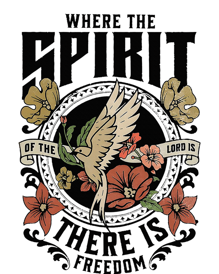 Where The Spirit Of The Lord Is There Is Freedom T-Shirt