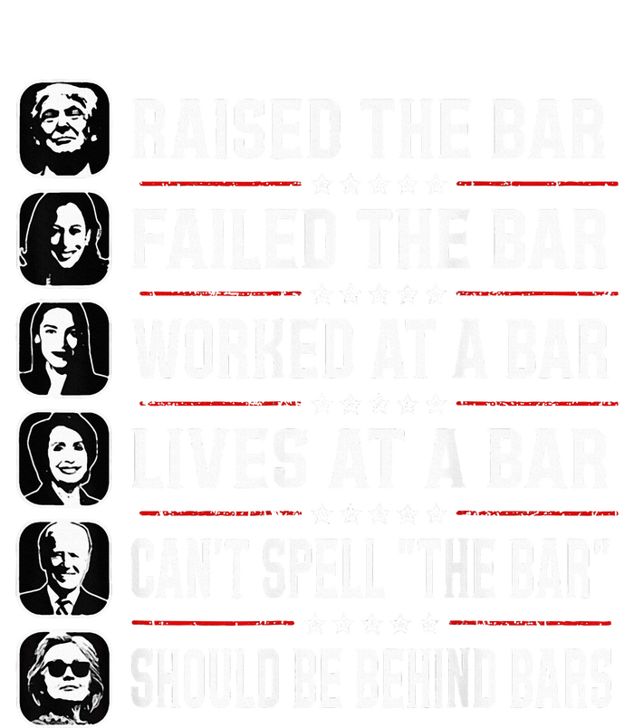 Trump Raised The Bar And Failed The Bar T-Shirt