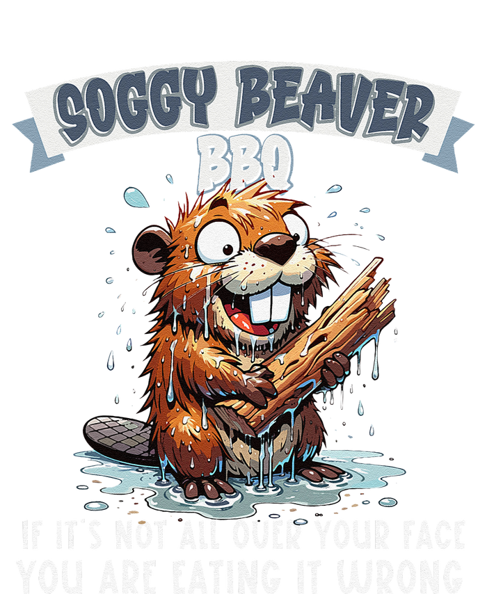 Soggy Beaver Bbq If ItS Not All Over Your Face Legacy Cool Fit Booney Bucket Hat