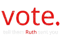 Vote Tell Them Ruth Sent You Women's Tri-Blend 3/4-Sleeve Raglan Shirt