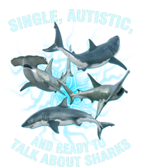 Single Autistic And Ready To Talk About Sharks Kids Sweatshirt