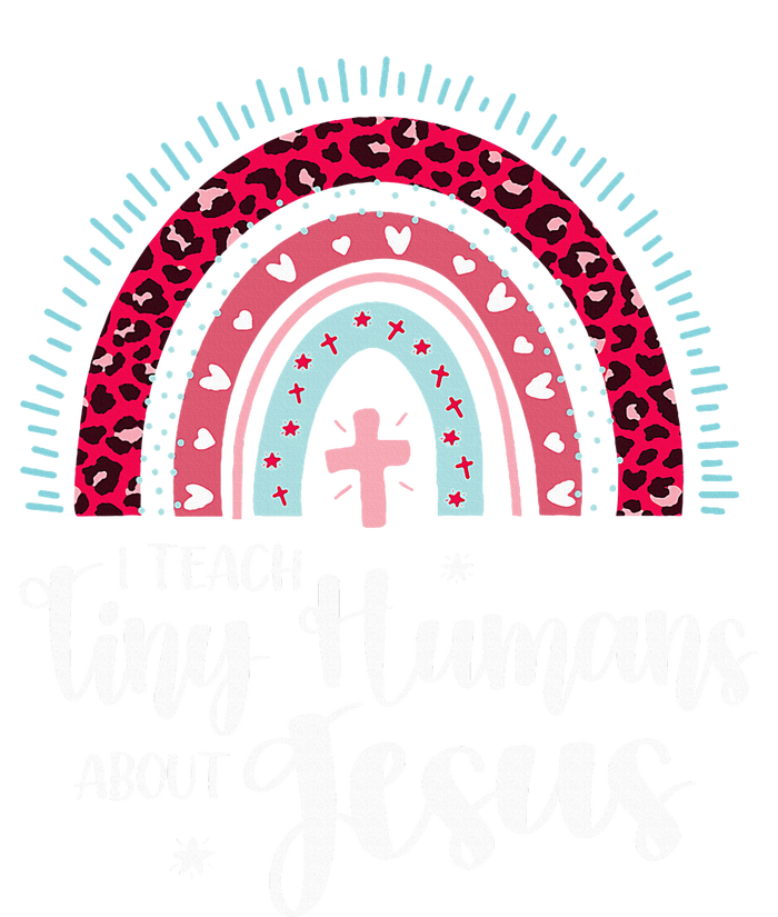 I Teach Tiny Humans About Jesus Teacher Appreciation Bible Tall Sweatshirt